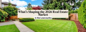 Thinking about buying or selling in 2026? Discover how inventory levels, interest rates, migration, and economic growth are influencing the Charleston, Summerville, and Mount Pleasant real estate market.