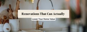 Not All Upgrades Add Value: Renovations Charleston Homeowners Should Think Twice About