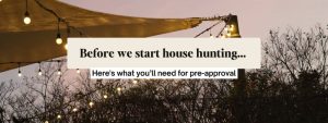 Why Pre-Approval Should Be Your First Step Before House Hunting