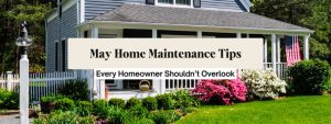 Lowcountry Homeowners: Don’t Skip These May Maintenance Tips