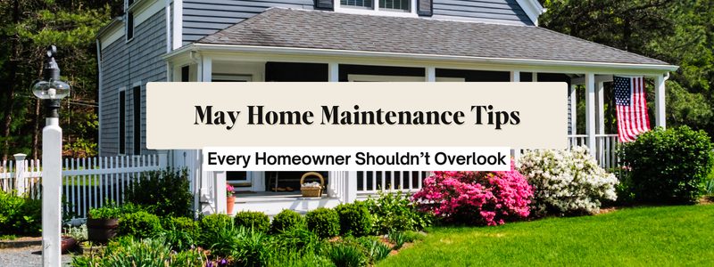 Lowcountry Homeowners: Don’t Skip These May Maintenance Tips